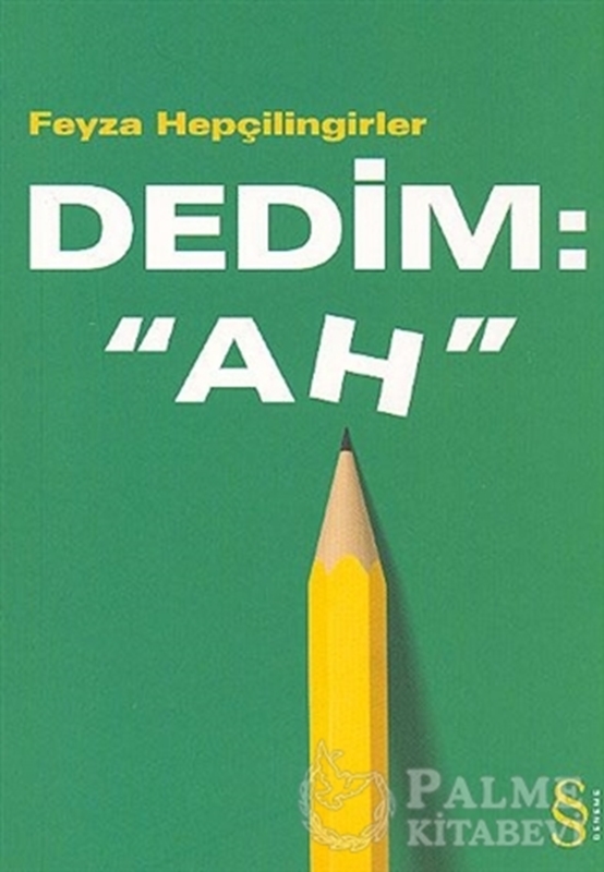 resm Dedim: "Ah"