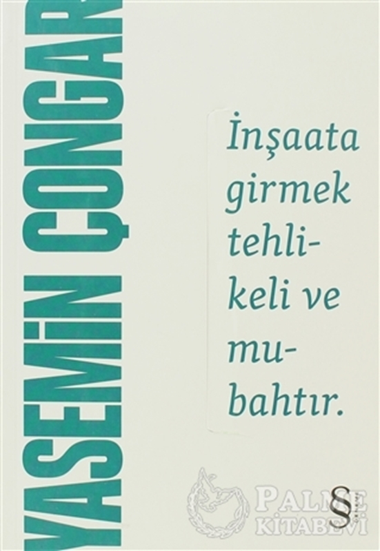 resm İnşaata Girmek Tehlikeli ve Mubahtır