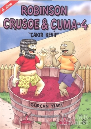 Resim Robinson Crusoe ve Cuma 4: Çakır Keyif