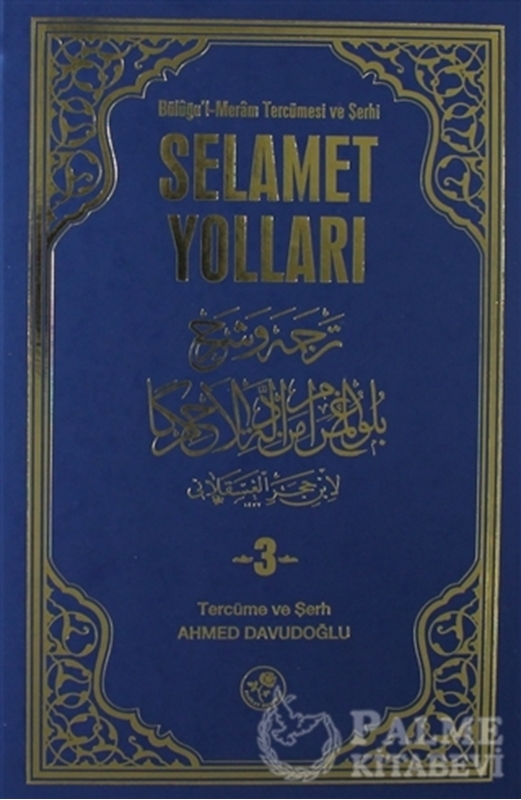 resm Büluğu’l-Meram Tercümesi ve Şerhi Selamet Yolları Cilt: 3