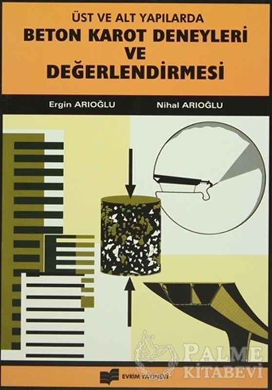 resm Üst ve Alt Yapılarda Beton Karot Deneyleri ve Değerlendirmesi