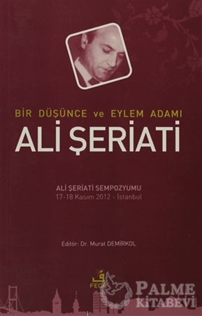 Resim Bir Düşünce ve Eylem Adamı Ali Şeriati