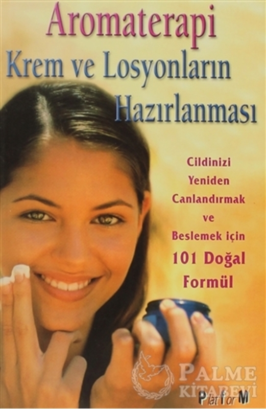 resm Aromaterapi Krem ve Losyonların Hazırlanması 101 Doğal Formül