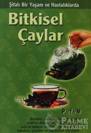 Resim Şifalı Bir Yaşam ve Hastalıklarda Bitkisel Çaylar