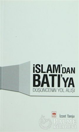 Resim İslam’dan Batı’ya Düşüncenin Yol Alışı