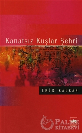 Resim Kanatsız Kuşlar Şehri