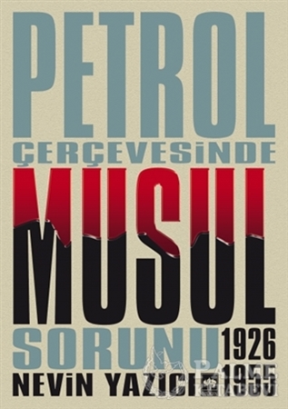 Resim Petrol Çerçevesinde Musul Sorunu (1926-1955)