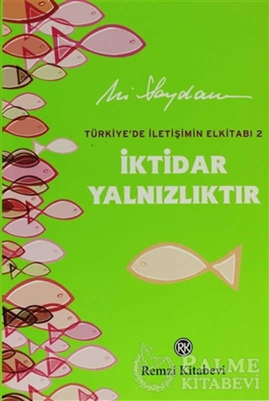 resm İktidar Yalnızlıktır