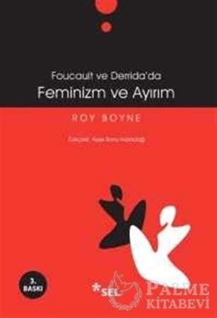 Resim Foucault ve Derrida’da Feminizm ve Ayırım