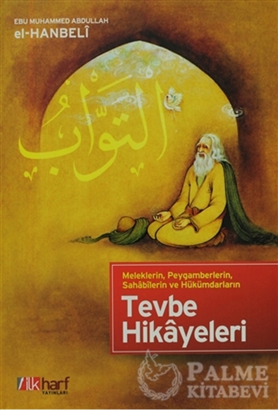 resm Meleklerin, Peygamberlerin, Sahabilerin ve Hükümdarların Tevbe Hikayeleri