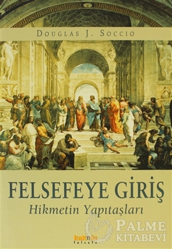 resm Felsefeye Giriş Hikmetin Yapıtaşları