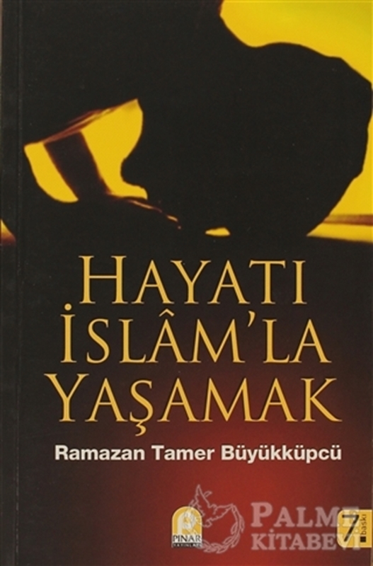 resm Hayatı İslam’la Yaşamak