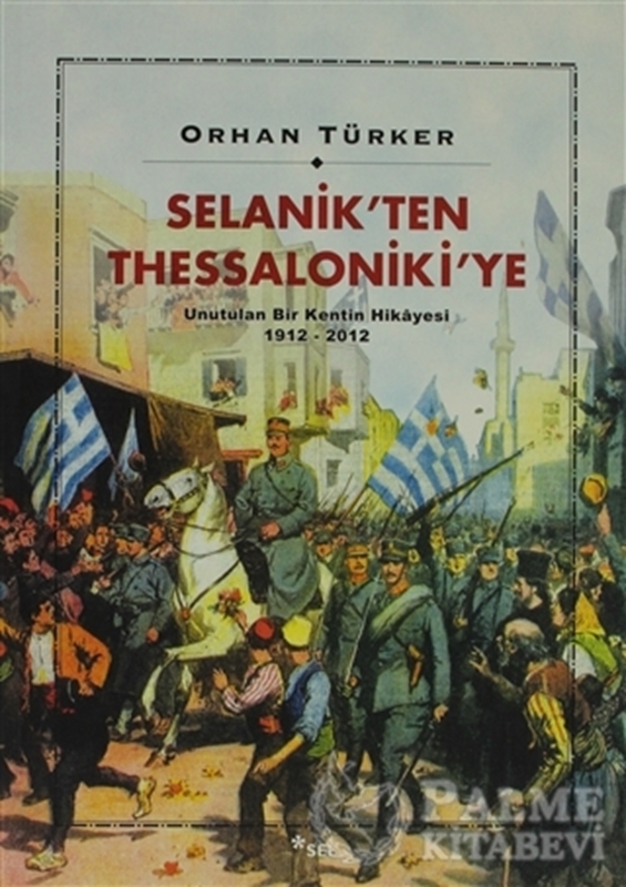 resm Selanik’ten Thessaloniki’ye