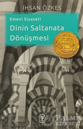 Resim Emevi Siyaseti Dinin Saltanata Dönüşmesi