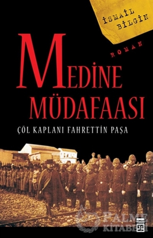 resm Medine Müdafaası  Çöl Kaplanı Fahrettin Paşa