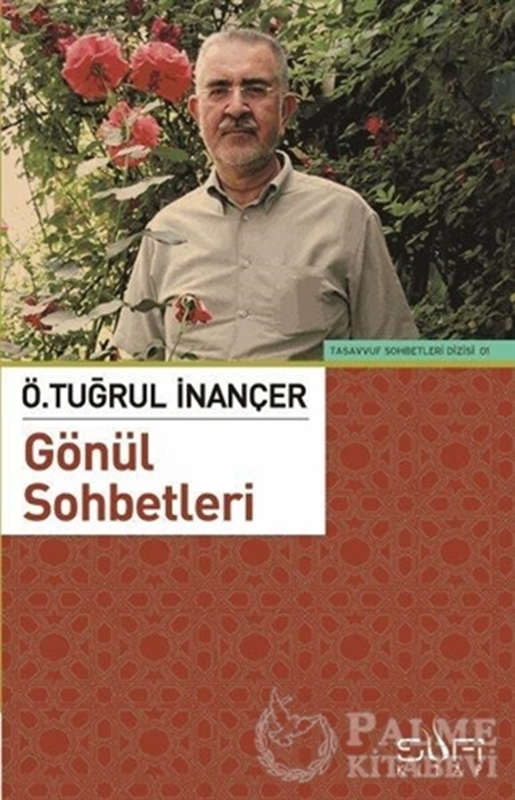 resm Ö. Tuğrul İnançer ile Gönül Sohbetleri