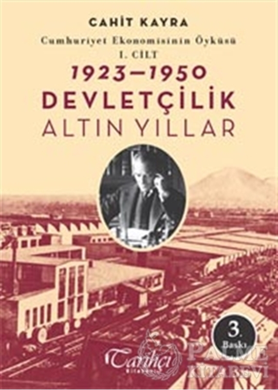 resm Cumhuriyet Ekonomisinin Öyküsü, 1. Cilt: (1923 - 1950)