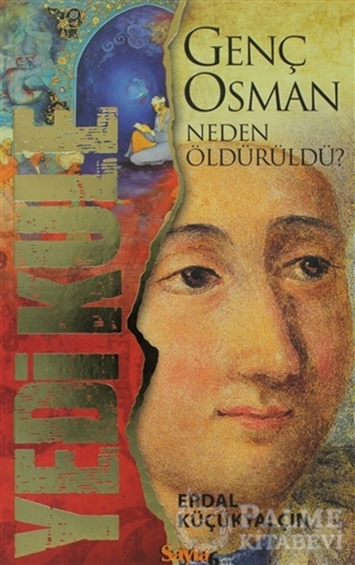 resm Yedi Kule - Genç Osman Neden Öldürüldü?