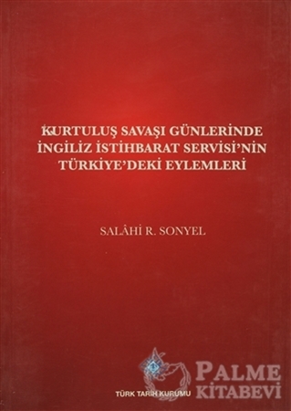 Resim Kurtuluş Savaşı Günlerinde İngiliz İstihbarat Servisi’nin Türkiye’deki Eylemleri