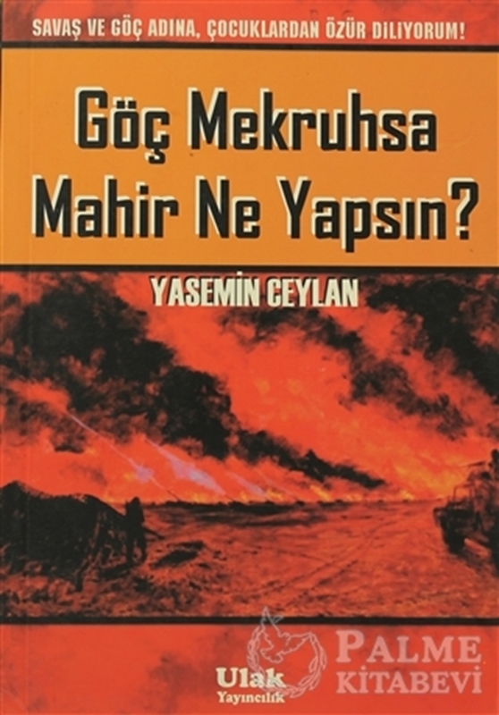 resm Göç Mekruhsa Mahir Ne Yapsın?