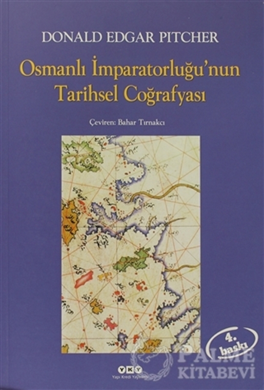 resm Osmanlı İmparatorluğu’nun Tarihsel Coğrafyası