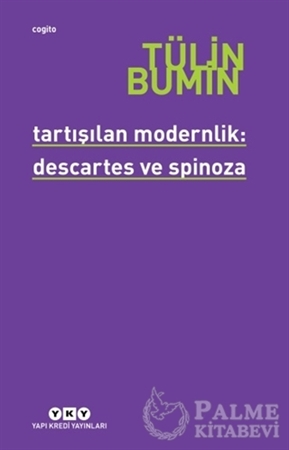 Resim Tartışılan Modernlik: Descartes ve Spinoza