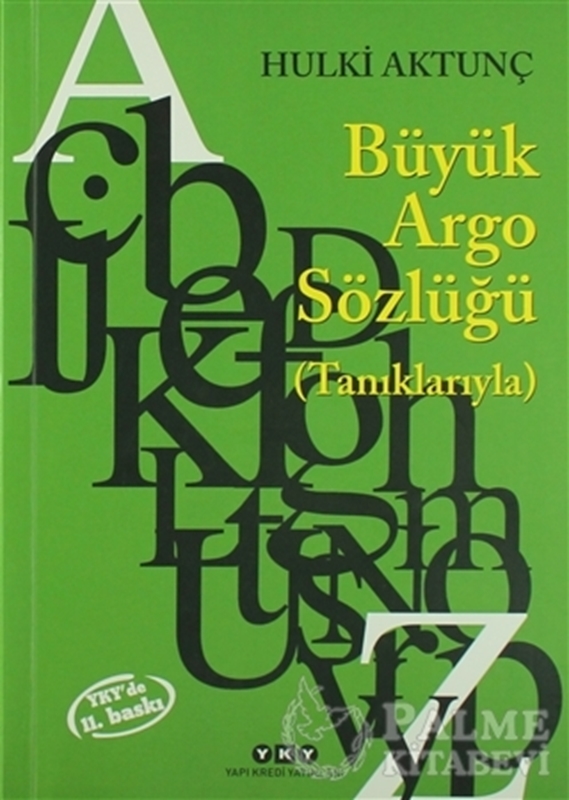 resm Büyük Argo Sözlüğü (Tanıklarıyla)