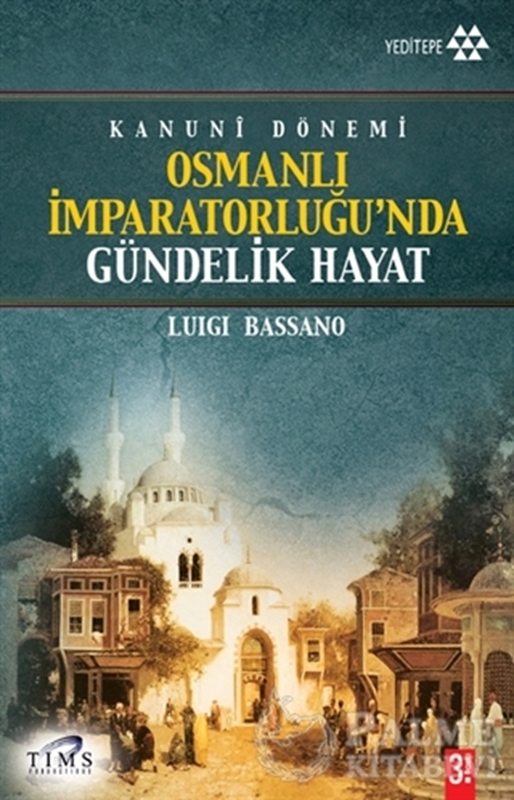 resm Kanuni Dönemi Osmanlı İmparatorluğu’nda Gündelik Hayat