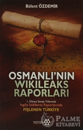 Resim Osmanlı’nın Wikileaks Raporları