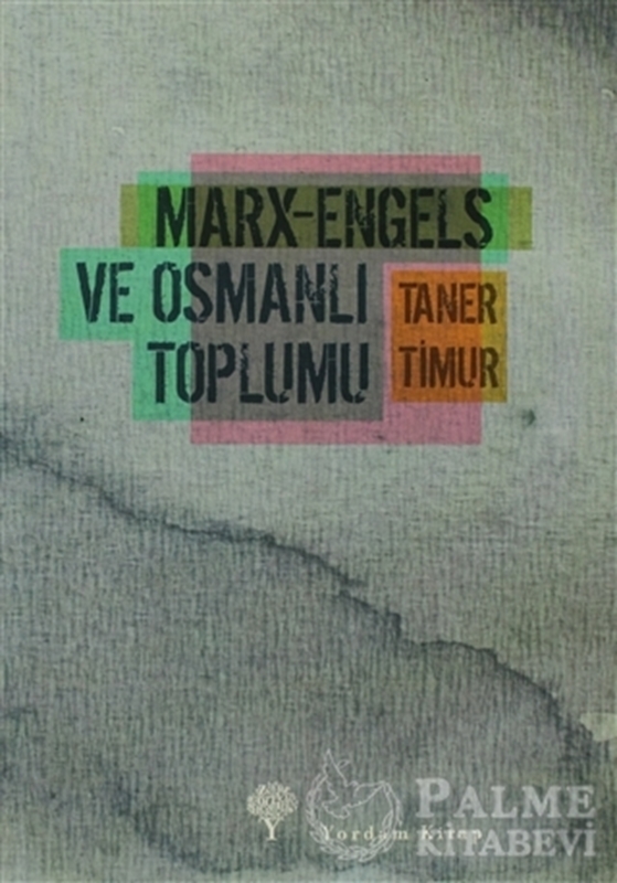resm Marx-Engels ve Osmanlı Toplumu
