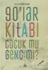 resm 90’lar Kitabı - Çocuk mu, Genç mi?