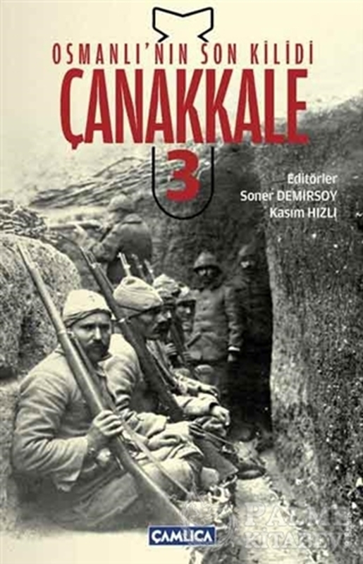 resm Osmanlı’nın Son Kilidi Çanakkale 3