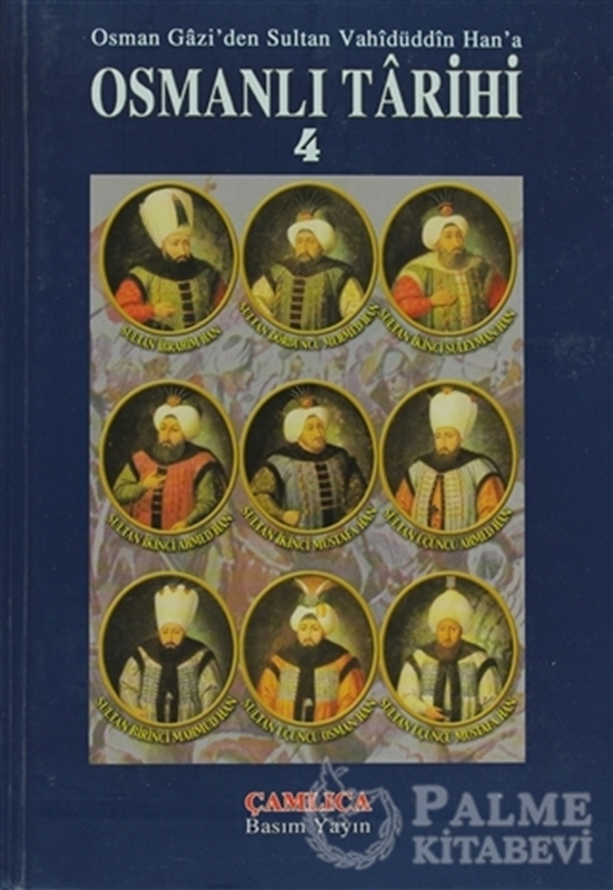 resm Osman Gazi’den Sultan Vahidüddin Han’a Osmanlı Tarihi 4