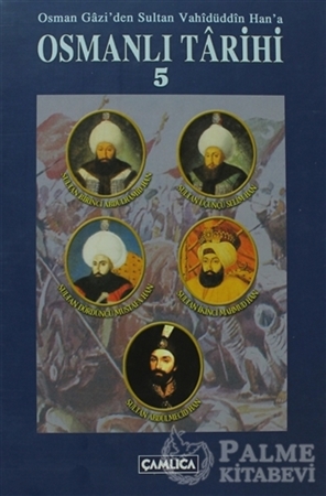 Resim Osman Gazi’den Sultan Vahidüddin Han’a Osmanlı Tarihi 5