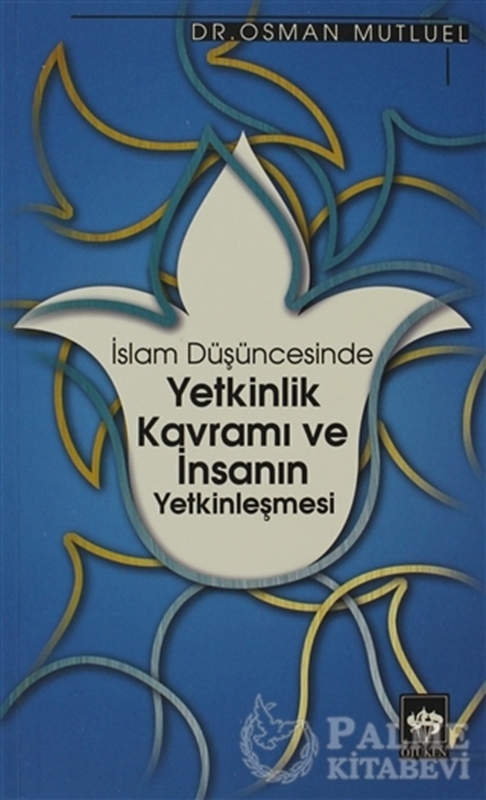 resm İslam Düşüncesinde Yetkinlik Kavramı ve İnsanın Yetkinleşmesi