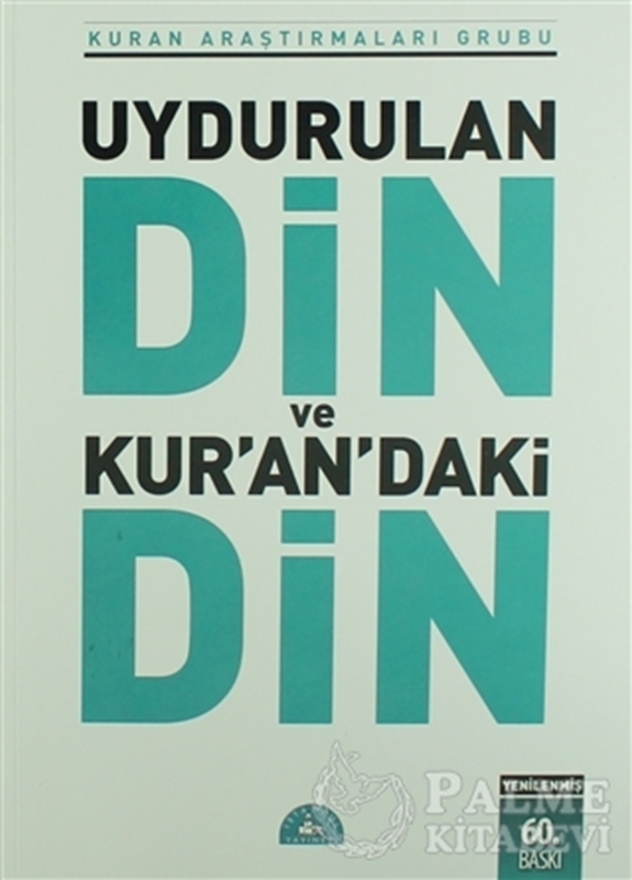 resm Uydurulan Din ve Kuran’daki Din