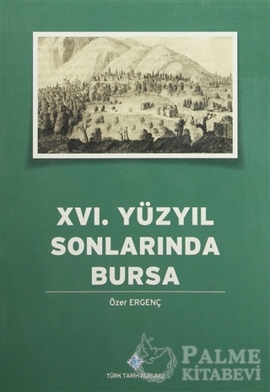 resm 16. Yüzyılın Sonlarında Bursa