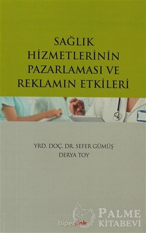 resm Sağlık Hizmetlerinin Pazarlaması ve Reklamın Etkileri