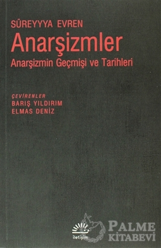 resm Anarşizmler: Anarşizmin Geçmişi ve Tarihleri