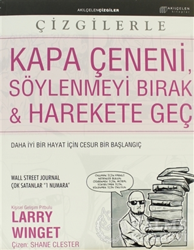 resm Kapa Çeneni, Söylenmeyi Bırak & Harekete Geç