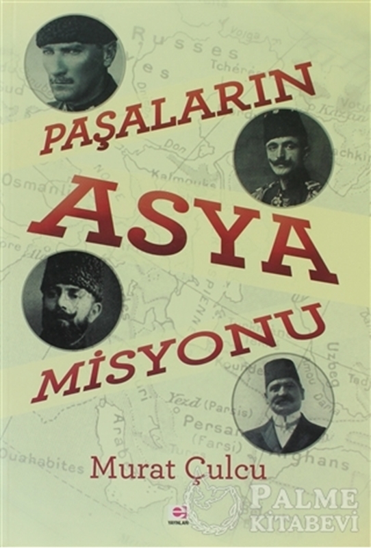 resm Paşalar'ın Asya Misyonu