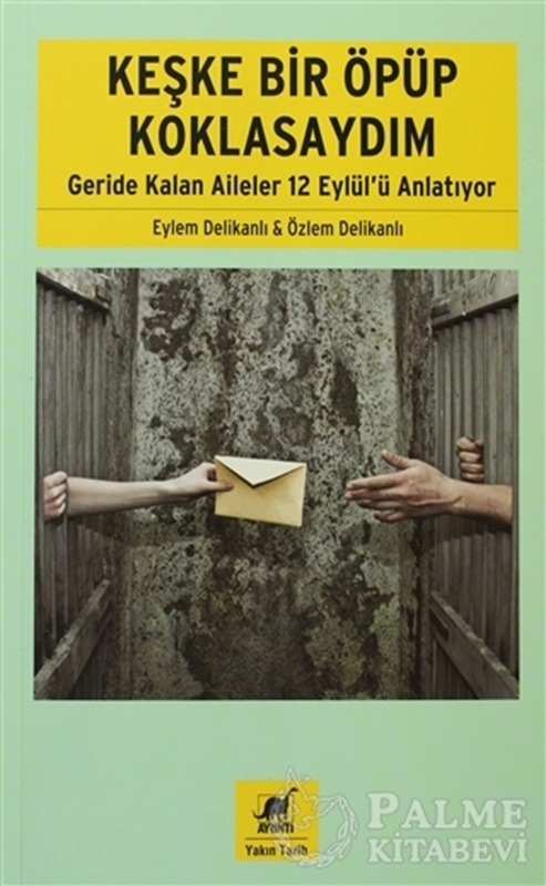 resm Keşke Bir Öpüp Koklasaydım: Geride Kalan Aileler 12 Eylül'ü Anlatıyor