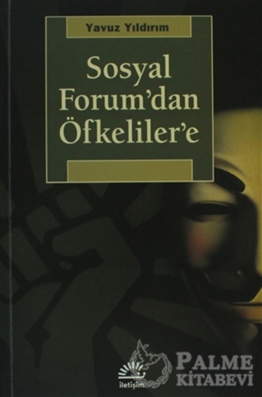resm Sosyal Forum’dan Öfkeliler’e