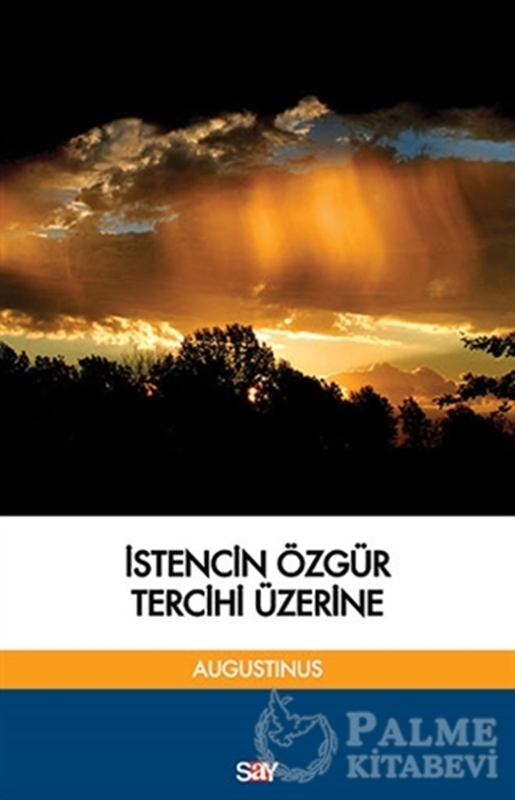 resm İstencin Özgür Tercihi Üzerine