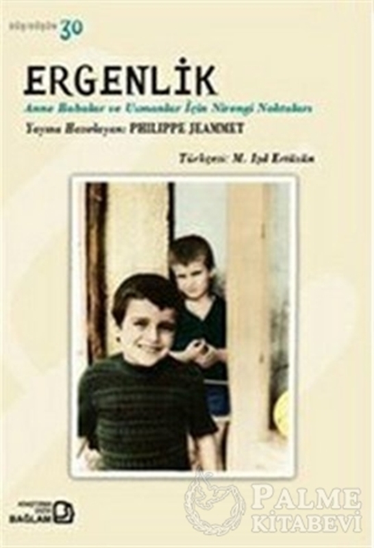 resm Ergenlik - Anne Babalar ve Uzmanlar İçin Nirengi Noktaları