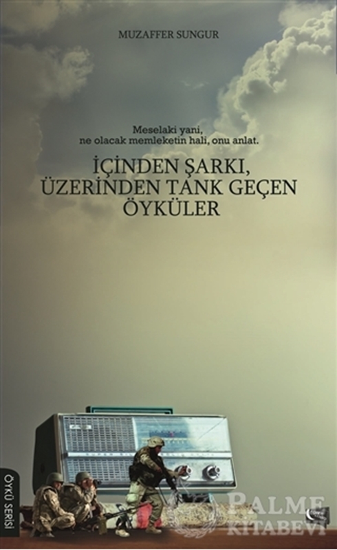 resm İçinden Şarkı, Üzerinden Tank Geçen Öyküler