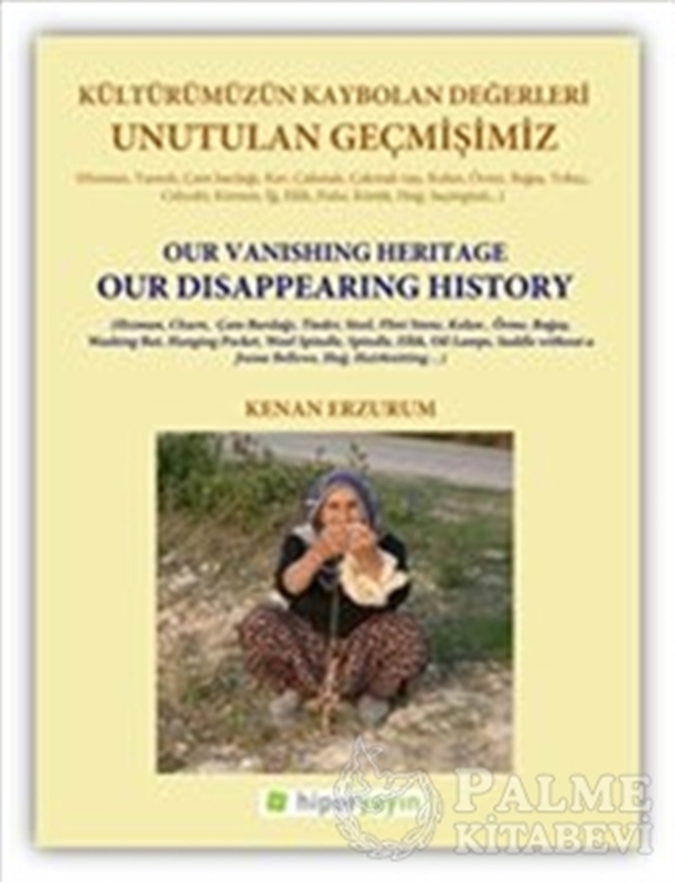 resm Unutulan Geçmişimiz: Kültürümüzün Kaybolan Değerleri