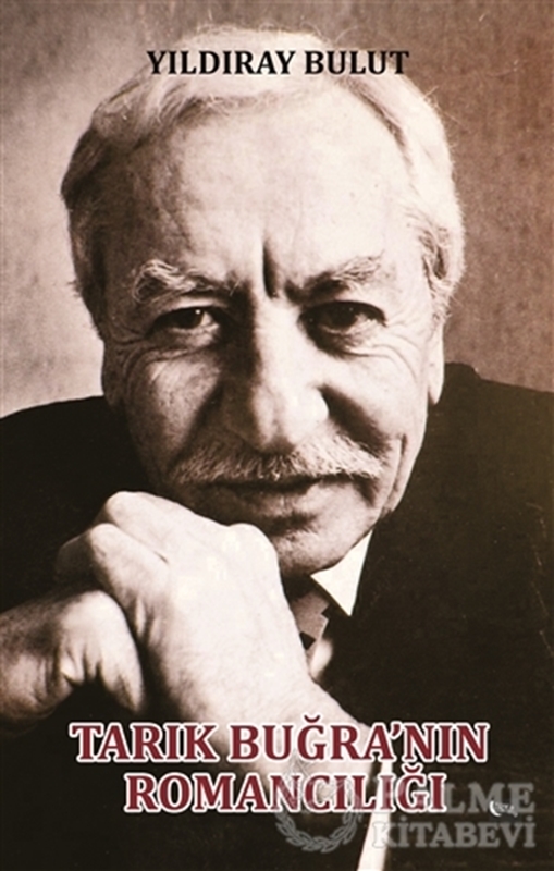 resm Tarık Buğra'nın Romancılığı