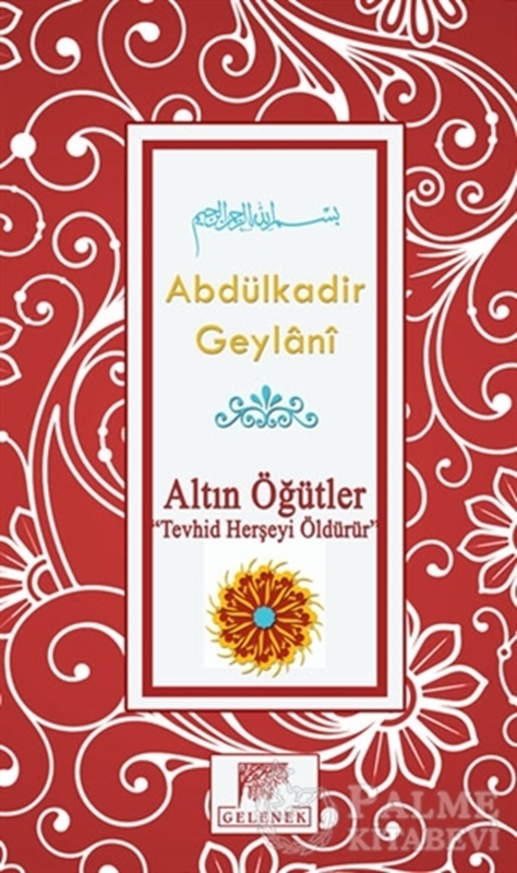 resm Altın Öğütler - Tevhid Herşeyi Öldürür
