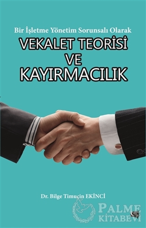 resm Vekalet Teorisi ve Kayırmacılık